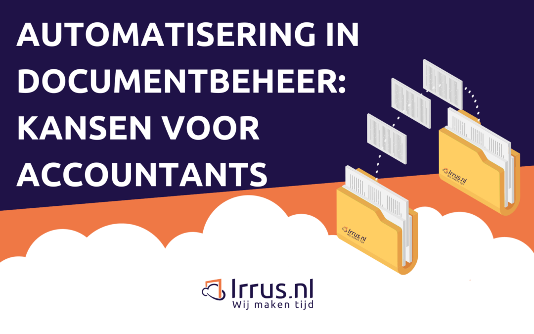 Automatisering in documentbeheer: Kansen voor accountants